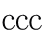 ccc