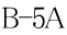 B-5A